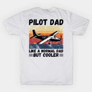 Pilot Dad Like A Normal Dad But Cooler, Retro Sunset Pilot Dad T-Shirt
